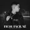 MC Tato - Ficou Fácil Né (feat. MC Iuri) - Single
